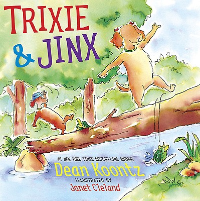 Trixie & Jinx - Koontz, Dean R