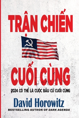 Trn Chin Cui Cng - Horowitz, David, and Bui, Liem Huu