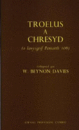 Troelus & Chresyd: O Lawysgrif Peniarth 106