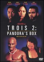 Trois 2: Pandora's Box - Rob Hardy