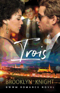 Trois: A Bwwm Romance