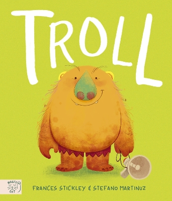 Troll: The Times Children's Book of the Week - Stickley, Frances