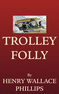 Trolley Folly