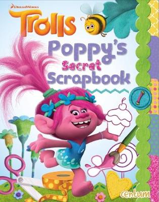 Trolls Handbook: Poppy's Secret Scrap Book - Centum Books Ltd