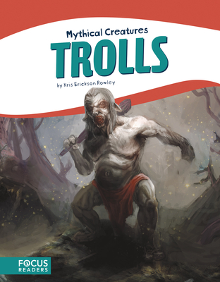 Trolls - Erickson Rowley, Kris