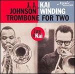 Trombone for Two - J.J. Johnson &  Kai Winding