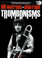 Trombonisms - Raph, Alan, and Watrous, Bill