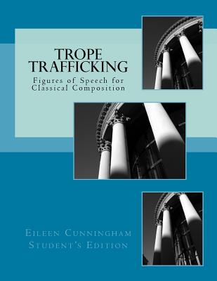 Trope Trafficking: Student Edition - Carmichael, Amy Alexander (Editor), and Cunningham, Eileen