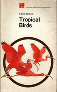 Tropical Birds - Roots, Clive