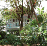 Tropical Cottage: The Cottages of Miami's Subtropical Enclave
