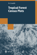 Tropical Forest Census Plots: Methods and Results from Barro Colorado Island, Panama and a Comparison with Other Plots