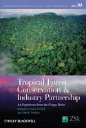 Tropical Forest Conservation and Industry Partnership: An Experience from the Congo Basin