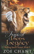 Tropical Lion's Legacy