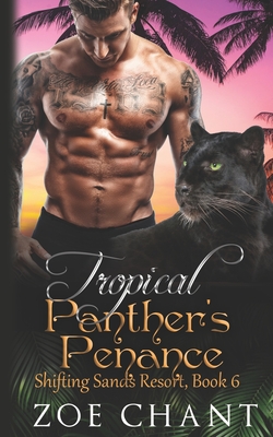 Tropical Panther's Penance - Chant, Zoe