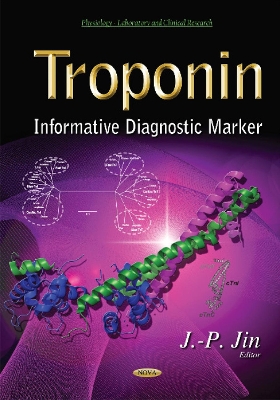 Troponin: Informative Diagnostic Marker - Jin, J.-P. (Editor)