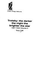 Trotsky: The Darker the Night, the Brighter the Star
