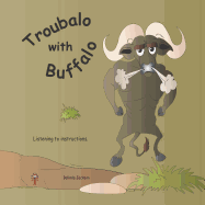 Troubalo with Buffalo