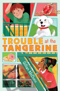 Trouble at the Tangerine