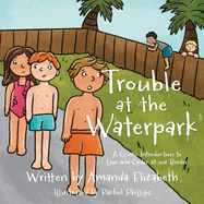 Trouble at the Waterpark: A Gentle Introduction to Law and Order at our Border