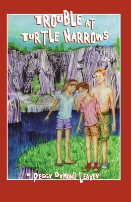 Trouble at Turtle Narrows - Leavey, Peggy Dymond