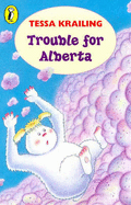 Trouble for Alberta - Krailing, Tessa