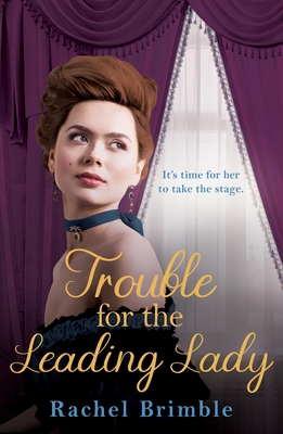 Trouble for the Leading Lady - Brimble, Rachel