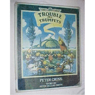 Trouble for Trumpets - Cross, Peter