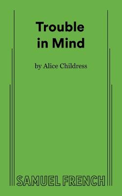 Trouble in Mind - Childress, Alice