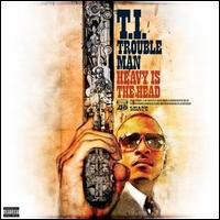 Trouble Man: Heavy Is the Head - T.I.