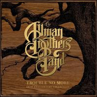 Trouble No More: 50th Anniversary Collection  - The Allman Brothers Band