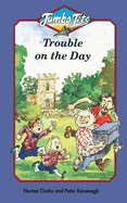Trouble on the Day