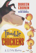 Trouble with Chickens: A J.J. Tully Mystery