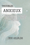 Troubles Anxieux: Diagnostic, Intervention Et Progr?s En Sant? Mentale