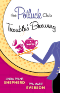 Trouble's Brewing: A Novel
