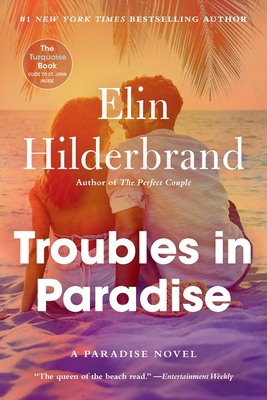 Troubles in Paradise: Volume 3 - Hilderbrand, Elin