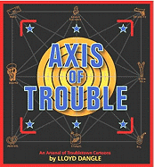 Troubletown: Axis of Trouble