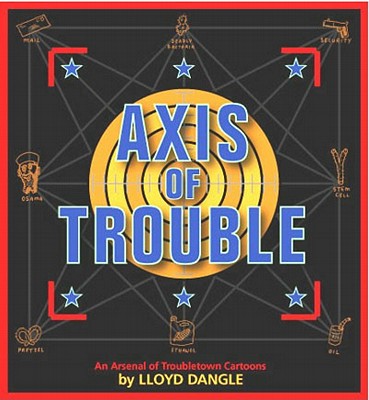 Troubletown: Axis of Trouble - Dangle, Lloyd