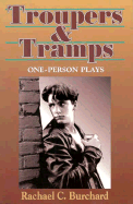 Troupers & Tramps: A Unique Collection of One-Person Plays