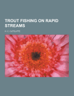 Trout Fishing on Rapid Streams