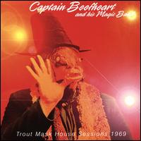 Trout Mask House Sessions 1969 - Captain Beefheart & the Magic Band