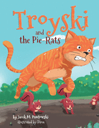 Troyski and the Pie-Rats