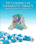 Trp Channels as Therapeutic Targets: From Basic Science to Clinical Use