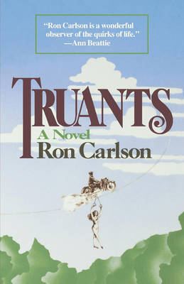 Truants - Carlson, Ron