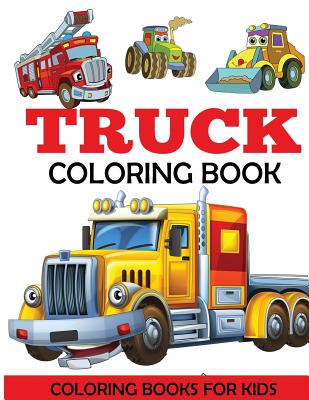 Truck Coloring Book - Dylanna Press
