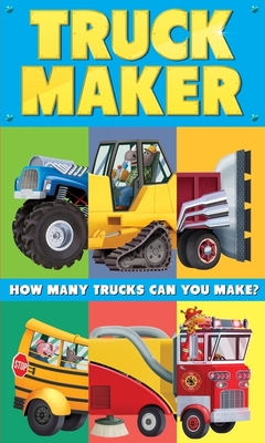 Truck Maker: A Mix-And-Match Book - Clarion Books