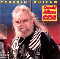 Truckin' Outlaw - David Allan Coe
