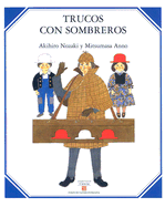 Trucos Con Sombreros - Nozaki, Akihiro, and Anno, Mitsumasa (Illustrator)