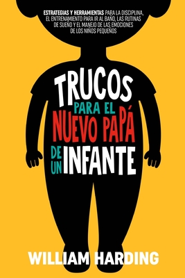 Trucos Para El Nuevo Pap de Un Infante - Harding, William, and Pena-Duran, Dinorah (Translated by)