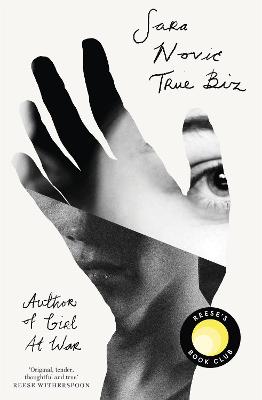 True Biz: A Reese Witherspoon Book Club Pick - Novic, Sara