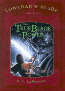 True Blade of Power